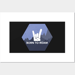 Born to Roam Posters and Art